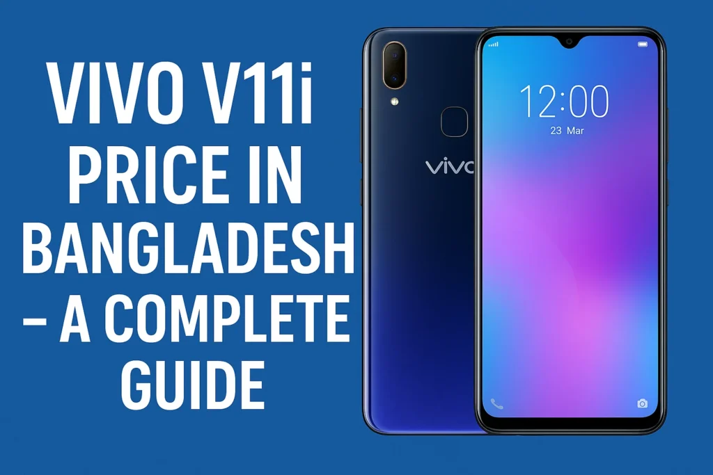 vivo v11i price in bangladesh